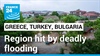 Povodně a oběti v Řecku, Turecku a Bulharsku